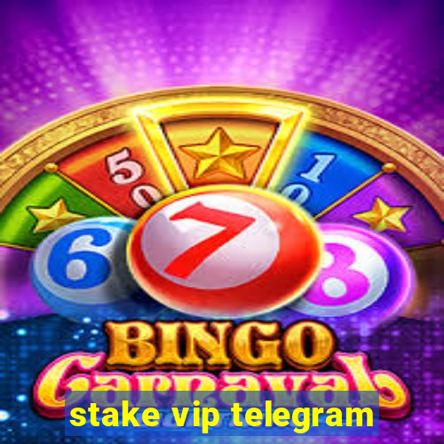 stake vip telegram